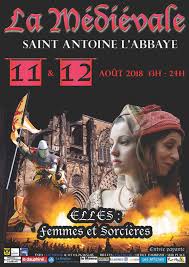 Médiévales de Saint antoine l'Abbaye 11-12 août 2018